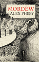 Mordew 9781913111120 Alex Pheby