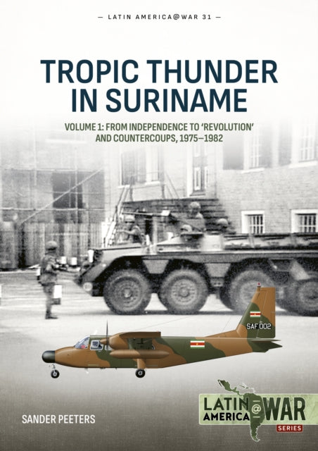 Book cover of: Tropic Thunder in Suriname. By: Sander Peeters