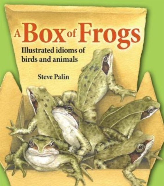 Book cover of: Box of Frogs. By: Steve Palin