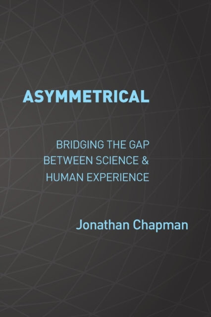 Book cover of: Asymmetrical. By: Jonathan Chapman