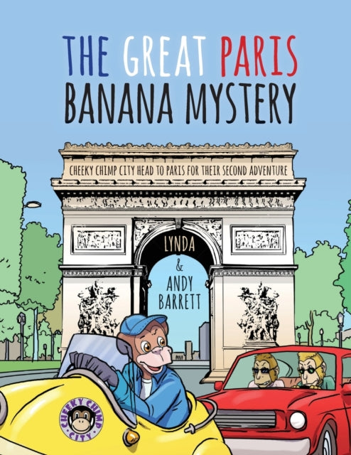 Book cover of: Cheeky Chimp City - The Great Paris Banana Mystery