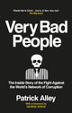 Book cover of: Very Bad People. By: Patrick Alley