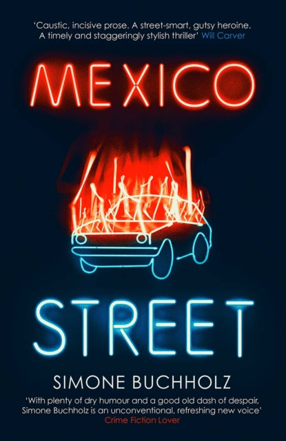 Book cover of: Mexico Street. By: Simone Buchholz