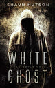 Book cover of: White Ghost