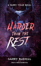 Book cover of: Harder Than The Rest