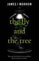Book cover of: Fly and the Tree, The. By: James I. Morrow