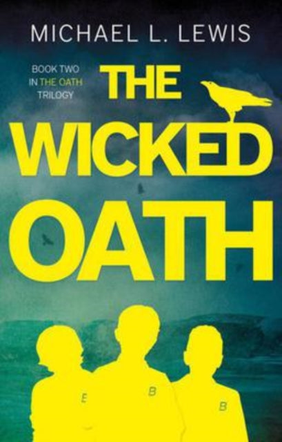 Book cover of: Wicked Oath. By: Michael L. Lewis