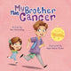 Book cover of: My Brother Has Cancer