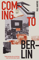 Book cover of: Coming To Berlin. By: Paul Hanford