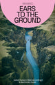 Book cover of: Ears to the Ground. By: Ben Murphy