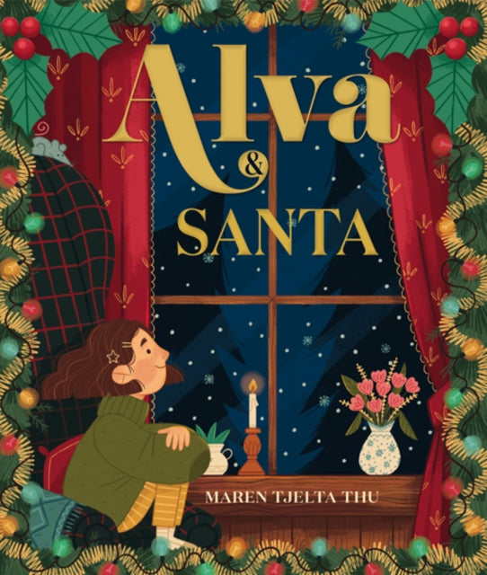 Book cover of: Alva and Santa. By: Maren Tjelta Thu; Megan Turney