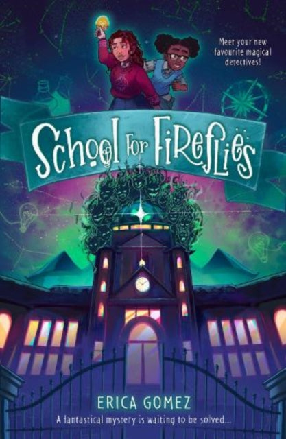 Book cover of: School For Fireflies. By: Erica Gomez