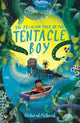 Peculiar Tale of the Tentacle Boy 9781913322397 Richard Pickard