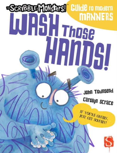 Wash Those Hands! 9781913337957 John Townsend