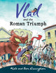 Book cover of: Vlad and the Roman Triumph