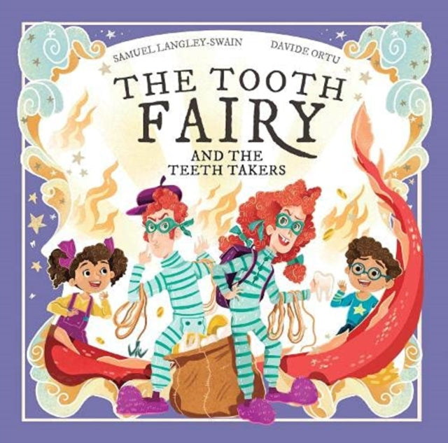 Book cover of: Tooth Fairy and The Teeth Takers. By: Samuel Langley-Swain