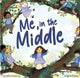Book cover of: Me, in the Middle. By: Annette Demetriou