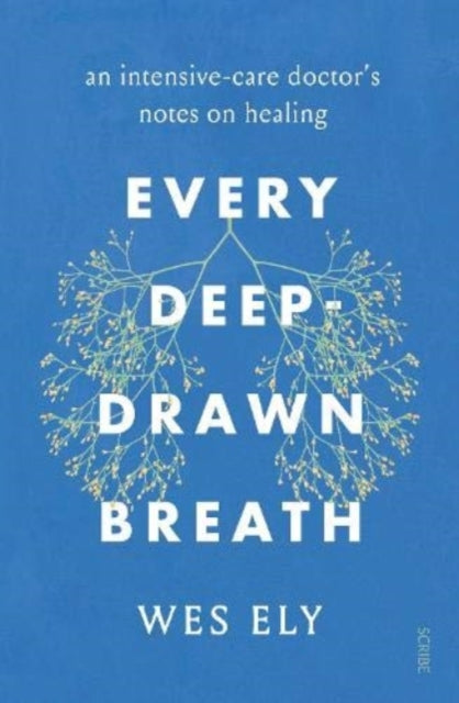 Book cover of: Every Deep-Drawn Breath. By: E. Wesley Ely