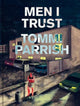 Book cover of: Men I Trust. By: Tommi Parish