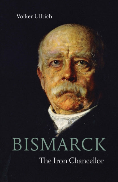 Book cover of: Bismarck. By: Volker Ullrich