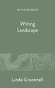Writing Landscape 9781913393724 Linda Cracknell