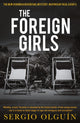 Book cover of: Foreign Girls. By: Sergio Olguin Sergio