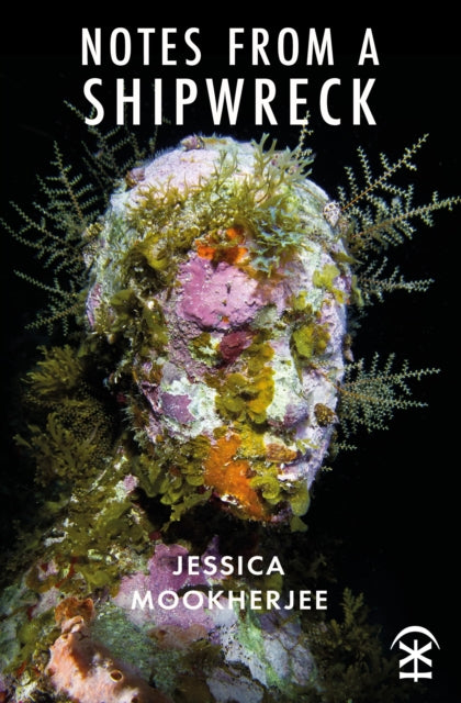 Book cover of: Notes from a Shipwreck. By: MOOKHERJEE