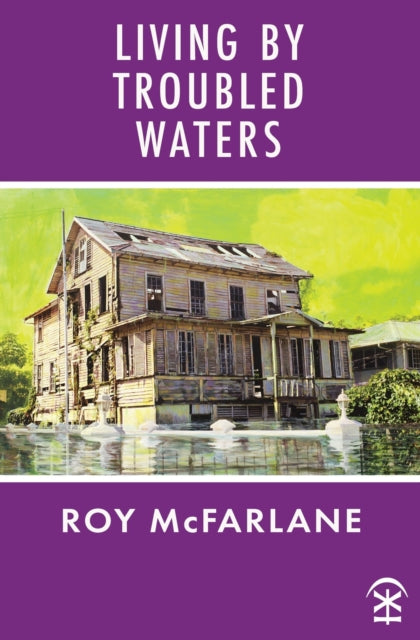 Book cover of: Living by Troubled Waters. By: MCFARLANE