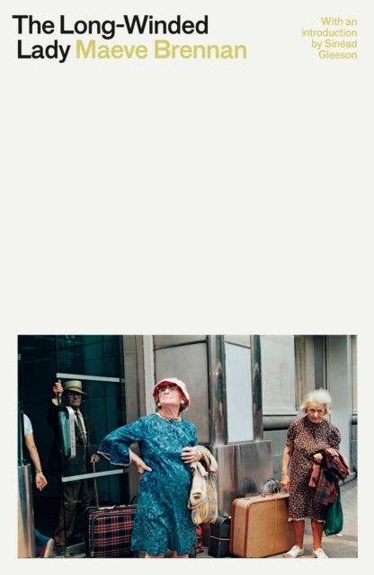 Long-Winded Lady 9781913512446 Maeve Brennan