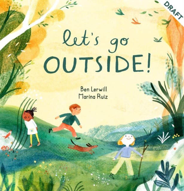 Book cover of: Let's Go Outside!. By: Ben Lerwill