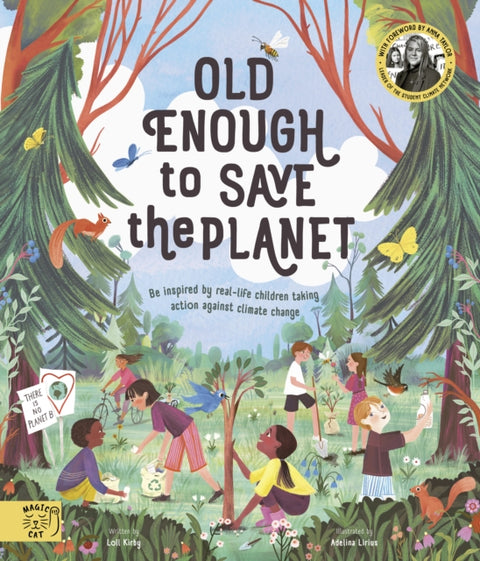 Old Enough to Save the Planet, With a foreword from the leaders of the School Strike for Climate Change