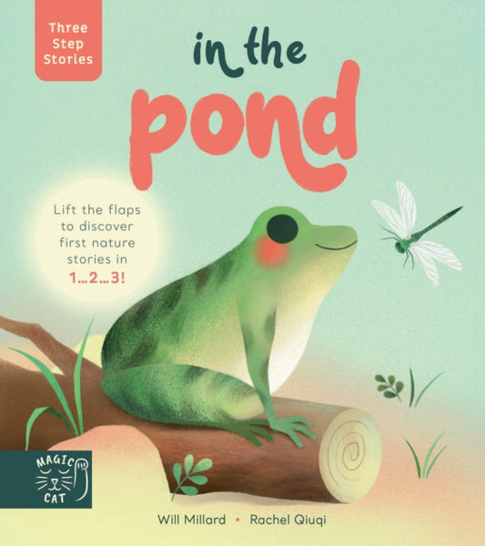 Book cover of: Three Step Stories: In the Pond. By: Will Millard