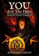 Book cover of: You Are The Hero. By: Jonathan Green