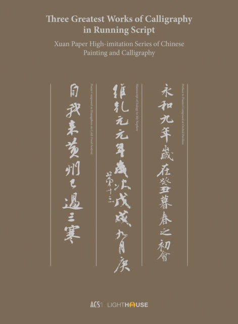 Book cover of: Three Greatest Works of Calligraphy in Running Script. By: Kexin WONG