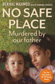 Book cover of: No Safe Place. By: Bekhal Mahmod
