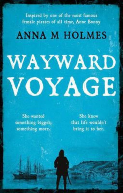 Book cover of: Wayward Voyage. By: Anna M. Holmes