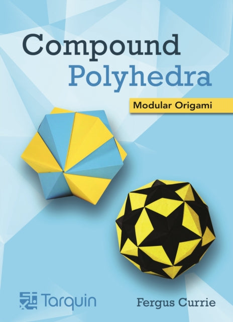 Book cover of: Compound Polyhedra. By: Fergus Currie