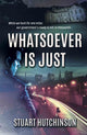 Book cover of: Whatsoever is Just