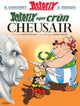 Book cover of: Asterix Agus Crun Cheusair (Asterix in Gaelic). By: René Goscinny