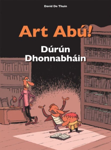 Book cover of: Art Abu! Durun Dhonnabhain. By: David De Thuin