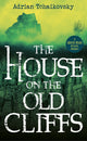 House on the Old Cliffs 9781913603045 Adrian Tchaikovsky