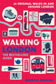 Walking London, Thirty Original Walks In and Around London 9781913618254 Andrew Duncan