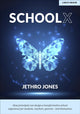 Book cover of: SchoolX. By: Jethro Jones