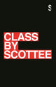 Book cover of: Class. By: Scottee