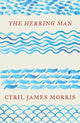 Book cover of: Herring Man. By: C. J. MORRIS