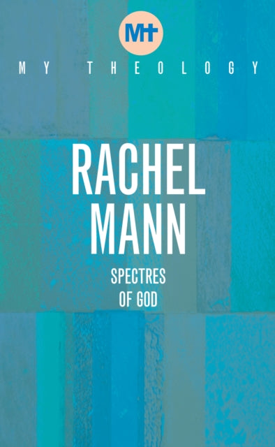 Book cover of: My Theology. By: Rachel Mann