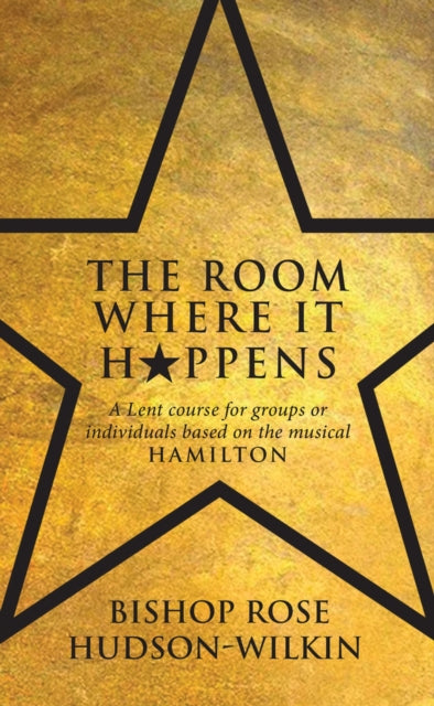 Book cover of: Room Where It Happens. By: Rose Hudson-Wilkin