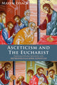 Book cover of: Asceticism and the Eucharist. By: Maxym Lysack