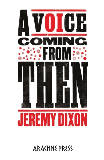 Book cover of: Voice Coming From Then. By: DIXON