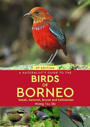 Naturalist's Guide to the Birds of Borneo